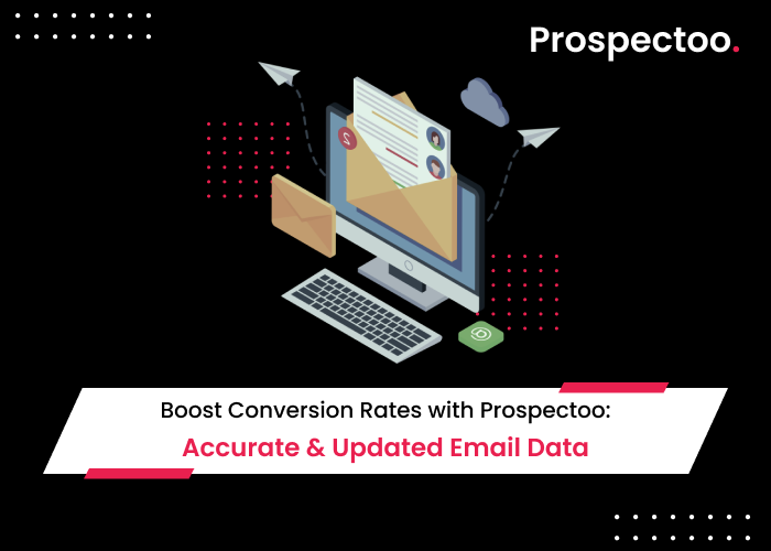 What is Conversion rates & How to Boost Conversion Rates with Prospectoo