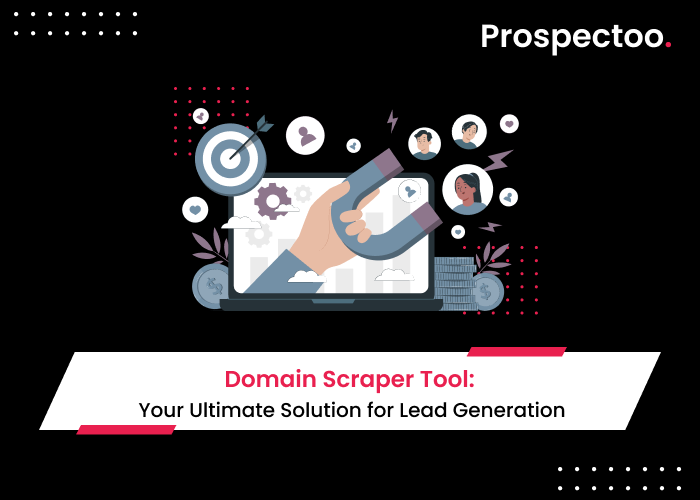 Domain Scraper Tool: Your Ultimate Solution for Lead Generation